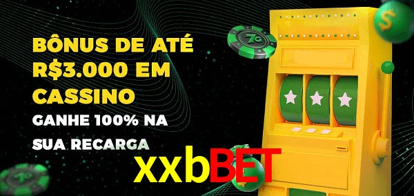 xxbbet melhor bônus de depósito